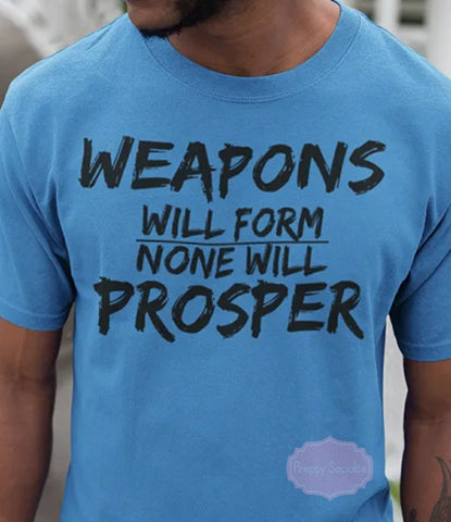 Weapons Will Form. None Will Prosper. (Black Words)