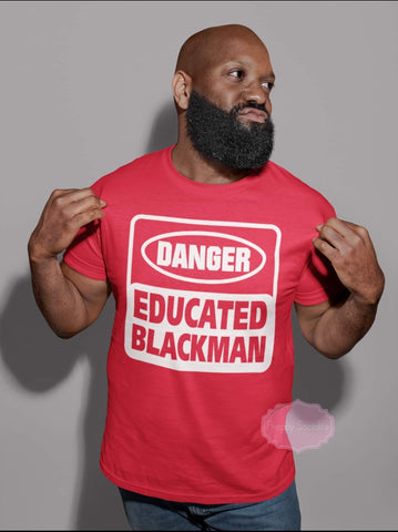 Danger Educated Black Man