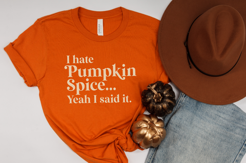 I Hate Pumpkin Spice