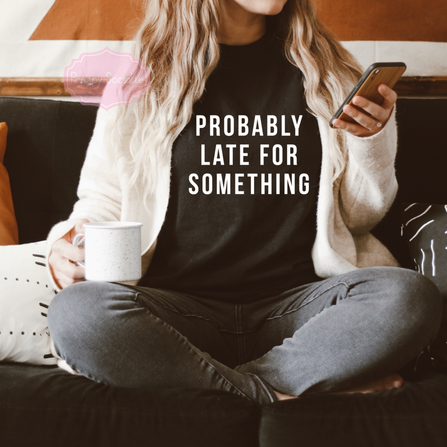 Probably Late for Something